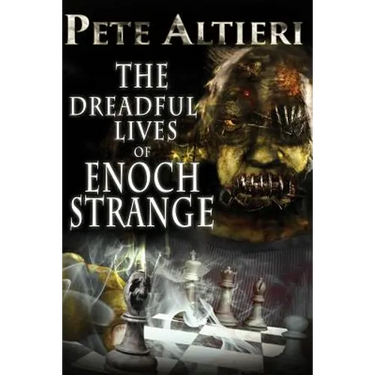 The Dreadful Lives of Enoch Strange