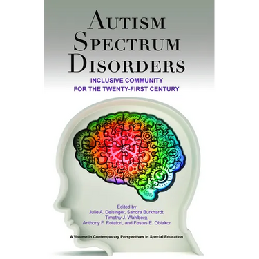 Autism Spectrum Disorders: Inclusive Community for the Twenty-First Century