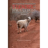 Transformed by the Blood of Jesus Christ Alone, Who Is the Grace of God: Volume 2