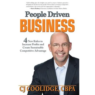 People Driven Business: 4 New Rules to Increase Profits and Create Sustainable Competitive Advantage