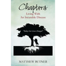 Chapters - Living with an Incurable Disease: Today Our Lives Changed