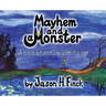 Mayhem and a Monster: A boys adventure with his cat