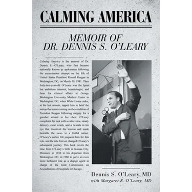 Calming America: Memoir of Dr. Dennis S. O'Leary
