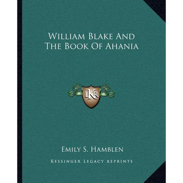 William Blake And The Book Of Ahania