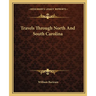 Travels Through North And South Carolina