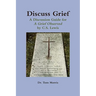 Discuss Grief: A Discussion Guide for a Grief Observed by C.S. Lewis