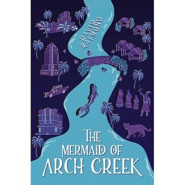 The Mermaid of Arch Creek
