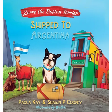 Zorro the Boston Terrier: Shipped to Argentina
