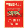 Windfall: A Henry Lysyk Mystery