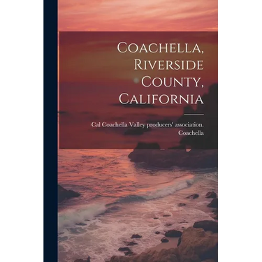 Coachella, Riverside County, California