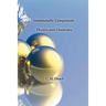 Intermetallic Compounds - Physics and Chemistry