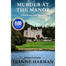 Murder at the Manor: A Northwest Cozy Mystery