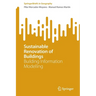 Sustainable Renovation of Buildings: Building Information Modelling