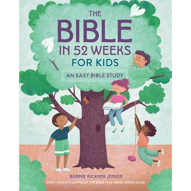 The Bible in 52 Weeks for Kids: An Easy Bible Study
