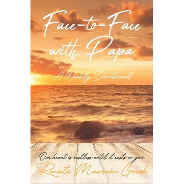 Face-to-Face with Papa: A Weekly Devotional