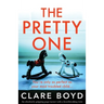 The Pretty One: An absolutely gripping page-turner with a heartbreaking twist