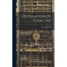 Distillation of Coal Tar