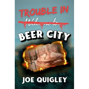Trouble in Beer City