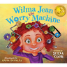 Wilma Jean the Worry Machine