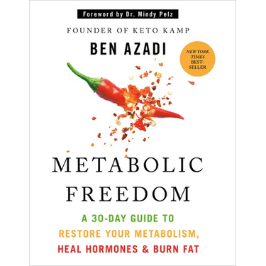 Metabolic Freedom: A 30-Day Guide to Restore Your Metabolism, Heal Hormones & Burn Fat
