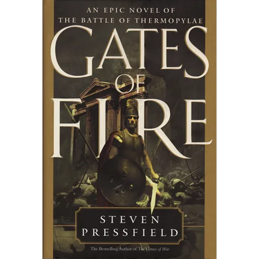 Gates of Fire: An Epic Novel of the Battle of Thermopylae