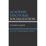 Academic Discourse Socialization: Case Study on Multilingual Learners