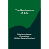 The Mechanism of Life
