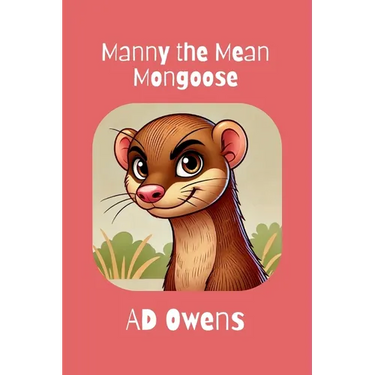 Manny The Mean Mongoose