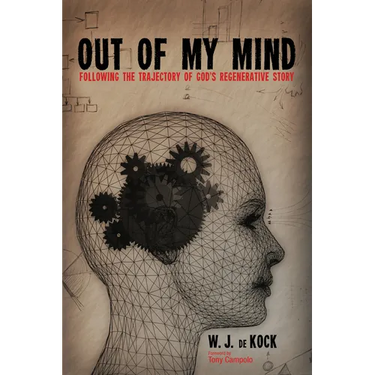 Out of My Mind: Following the Trajectory of God's Regenerative Story