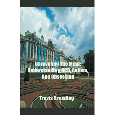 Unraveling The Mind: Understanding OCD, Autism, And Obsession