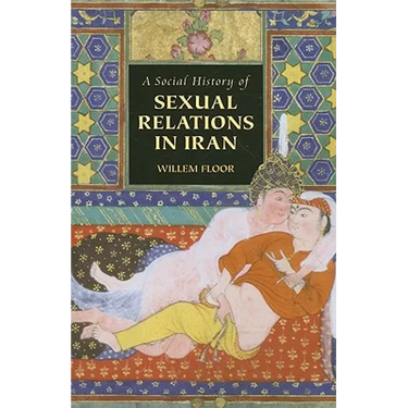 A Social History of Sexual Relations in Iran