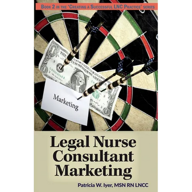 Legal Nurse Consultant Marketing