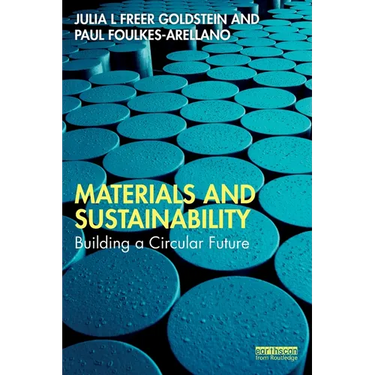 Materials and Sustainability: Building a Circular Future