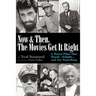 Now and Then, the Movies Get It Right