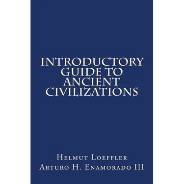 Introductory Guide to Ancient Civilizations