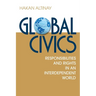 Global Civics: Responsibilities and Rights in an Interdependent World