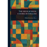 The High School Course in English