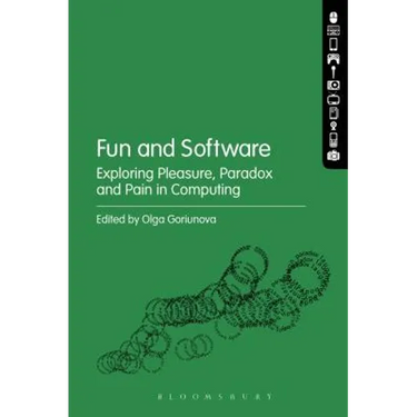 Fun and Software: Exploring Pleasure, Paradox and Pain in Computing