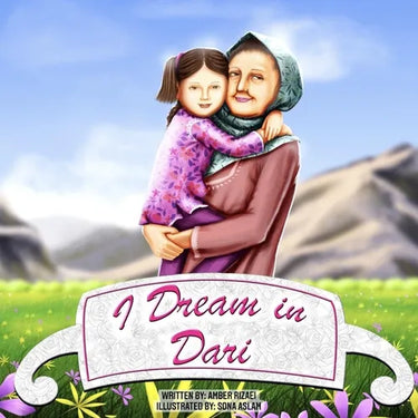 I Dream in Dari: An Afghan-American Story