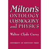 Milton's Ontology, Cosmogony, and Physics