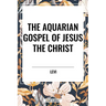 Aquarian Gospel of Jesus the Christ