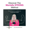 Discover the Mentally STRONG Method
