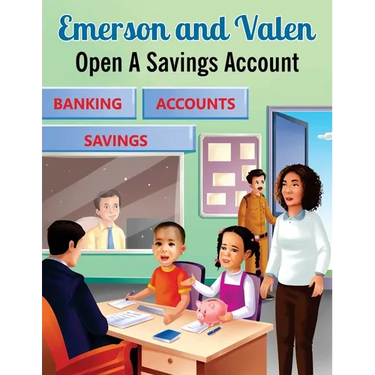 Emerson and Valen Open A Savings Account