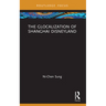 The Glocalization of Shanghai Disneyland