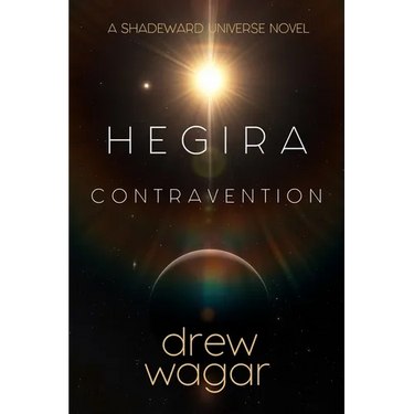 Hegira: Contravention: (Book 1)