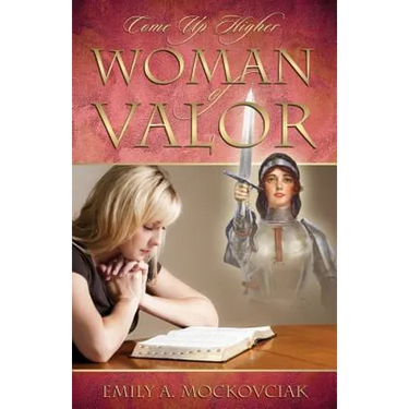 Woman of Valor: Come Up Higher