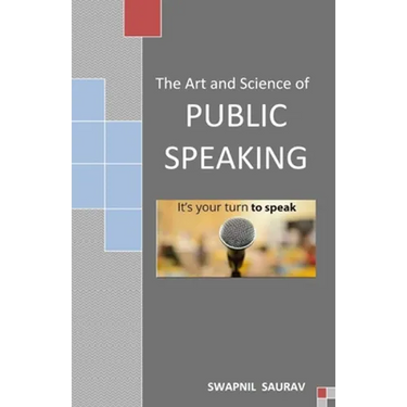 The Art and Science of Public Speaking