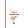 Gender in Ottoman Constantinople