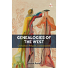 Genealogies of the West: Civilization, Religion, Consciousness