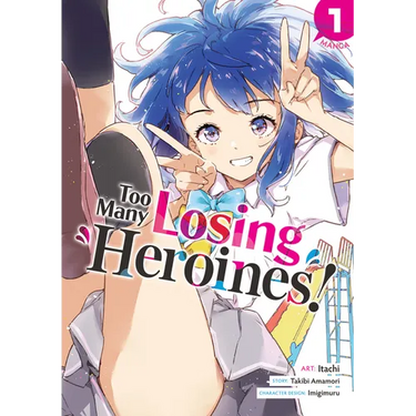 Too Many Losing Heroines! (Manga) Vol. 1